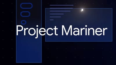 Google Discontinues Project Mariner, Moves Technology to Other AI Products
